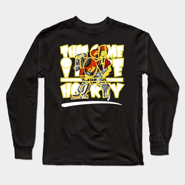 That Game I love Hockey Birthday Gift Shirt 1 Long Sleeve T-Shirt by KAOZ